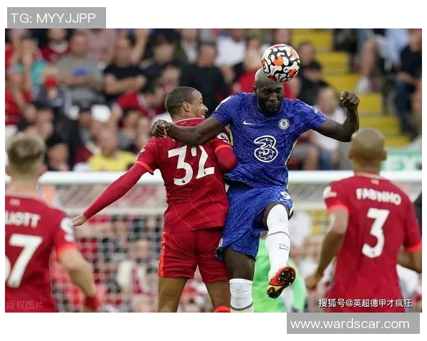 国王杯激战利物浦与切尔西平局战术分析瞬间点燃全场气氛